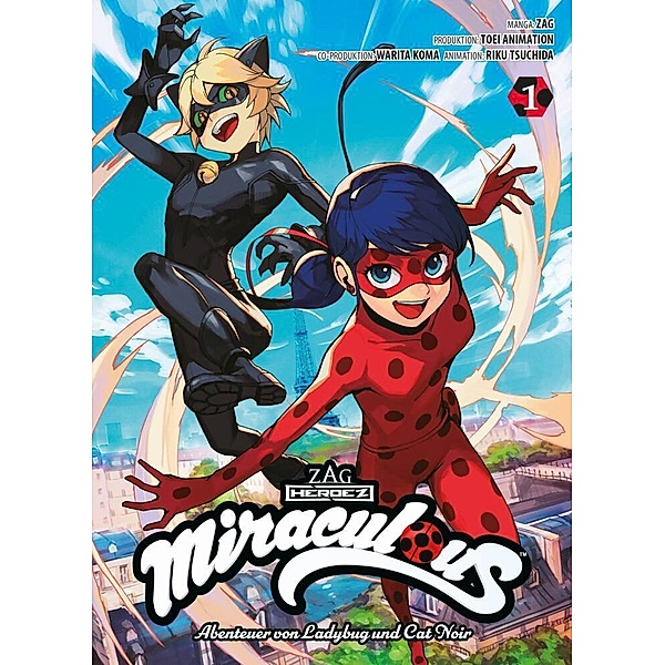 Miraculous - Die Abenteuer von Ladybug und Cat Noir (Manga) Bd.1, Warita Koma, Zag, Riku Tsuchida