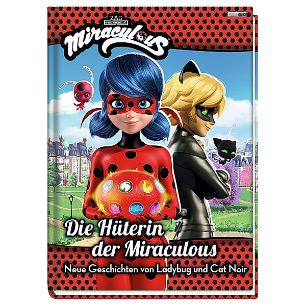 Miraculous: Die Hüterin der Miraculous - Neue Geschichten von Ladybug und Cat Noir, Claudia Weber