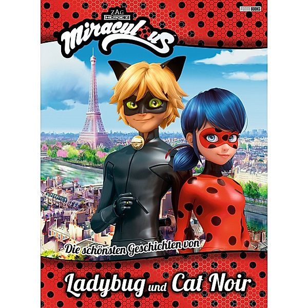 Miraculous: Die schönsten Geschichten von Ladybug und Cat Noir