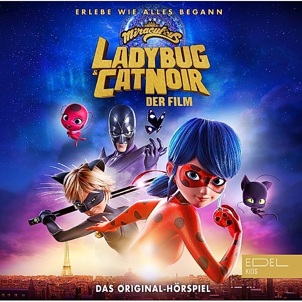 Miraculous: Ladybug & Cat Noir - Der Film - Das Original-Hörspiel,1 Audio-CD, Miraculous