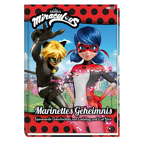 Miraculous: Marinettes Geheimnis - Spannende Geschichten von Ladybug und Cat Noir, Claudia Weber