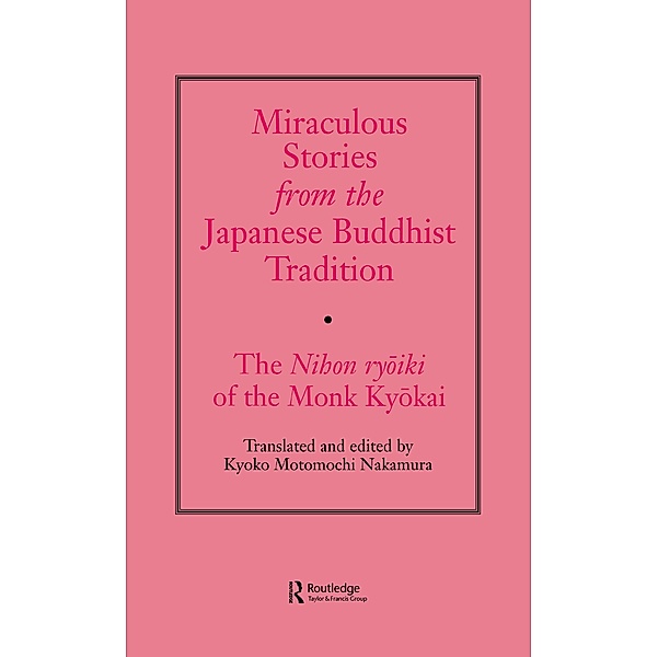 Miraculous Stories from the Japanese Buddhist Tradition, Kyoko Motomuchi Nakamura