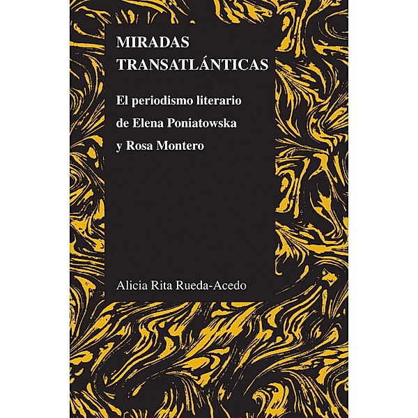 Miradas transatlánticas / Purdue Studies in Romance Literatures Bd.55, Alicia Rita Rueda-Acedo