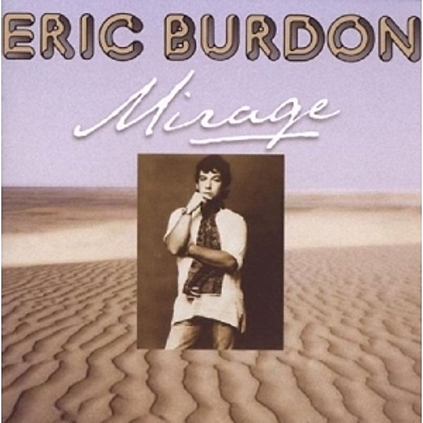 Mirage, Eric Burdon