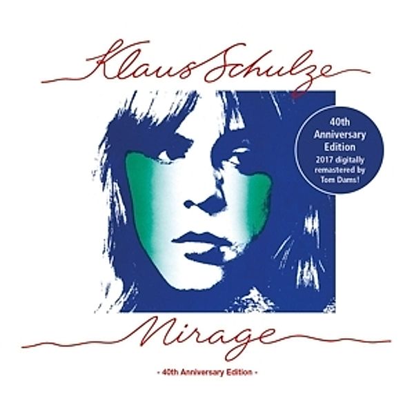 Mirage (40th Anniversary Digipack-Edition), Klaus Schulze