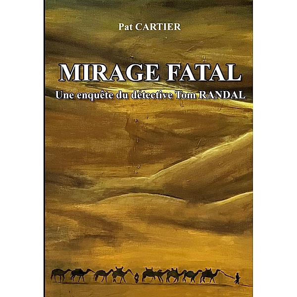 Mirage fatal, Pat Cartier