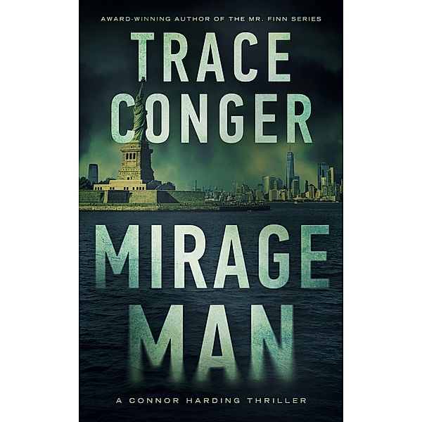 Mirage Man (Connor Harding, #2) / Connor Harding, Trace Conger