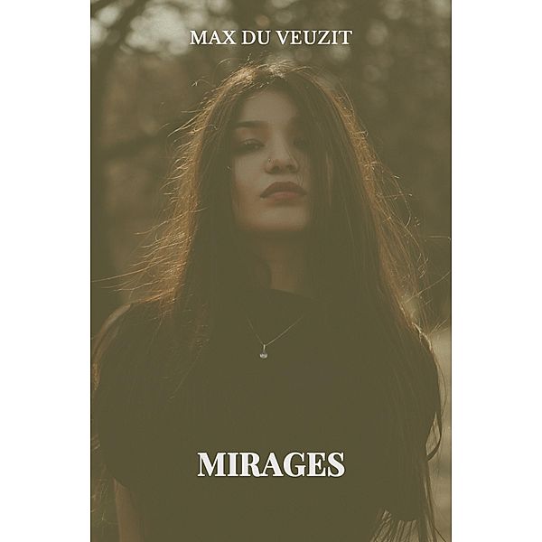 Mirages, Max Du Veuzit