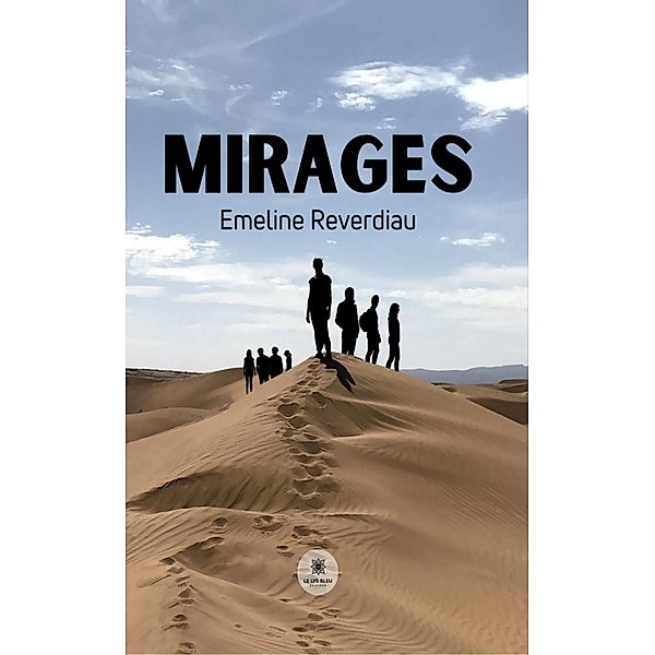 Mirages, Emeline Reverdiau