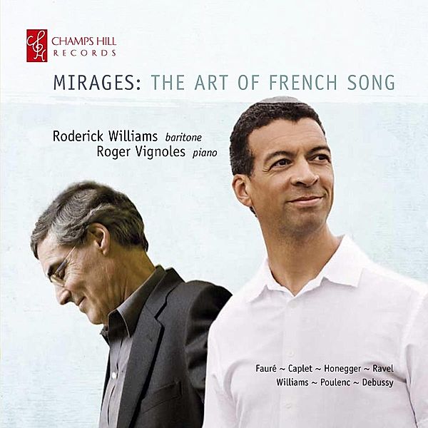Mirages: The Art Of French Song, Roderick Williams, Roger Vignoles