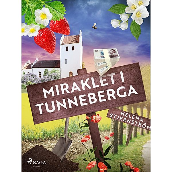 Miraklet i Tunneberga / Kyrkoherden på Kullahalvön Bd.1, Helena Stjernström