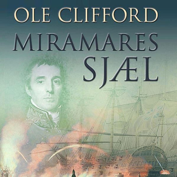 Miramares sjæl (uforkortet), Ole Clifford