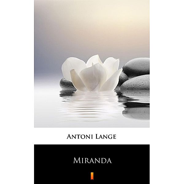 Miranda, Antoni Lange