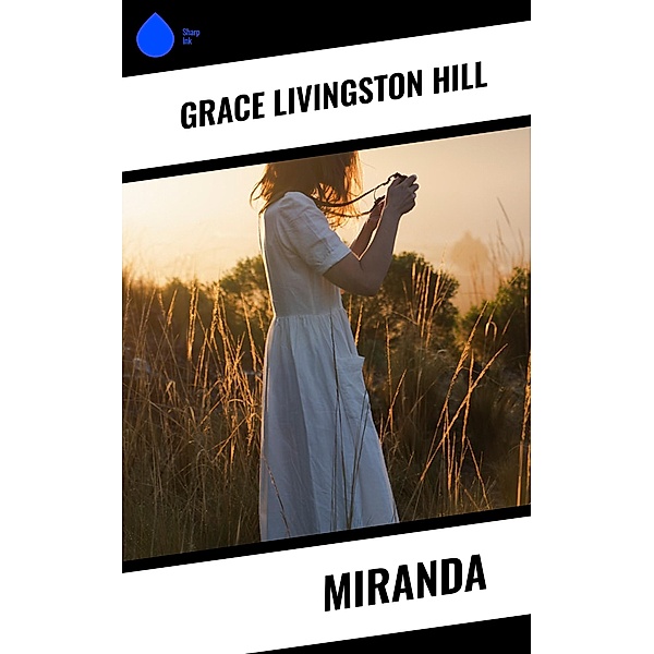 Miranda, Grace Livingston Hill