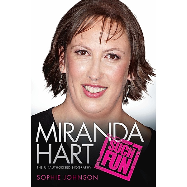 Miranda Hart - Such Fun, Sophie Johnson
