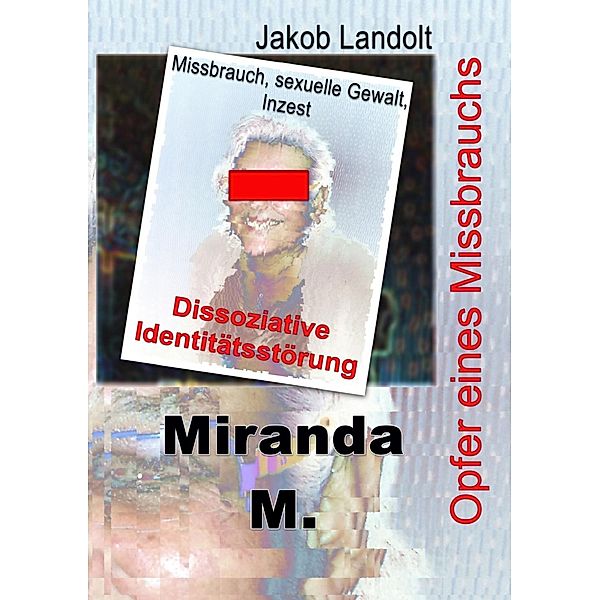 Miranda M., Jakob Landolt