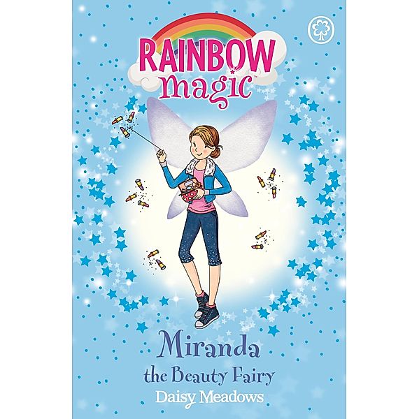 Miranda the Beauty Fairy / Rainbow Magic Bd.1, Daisy Meadows