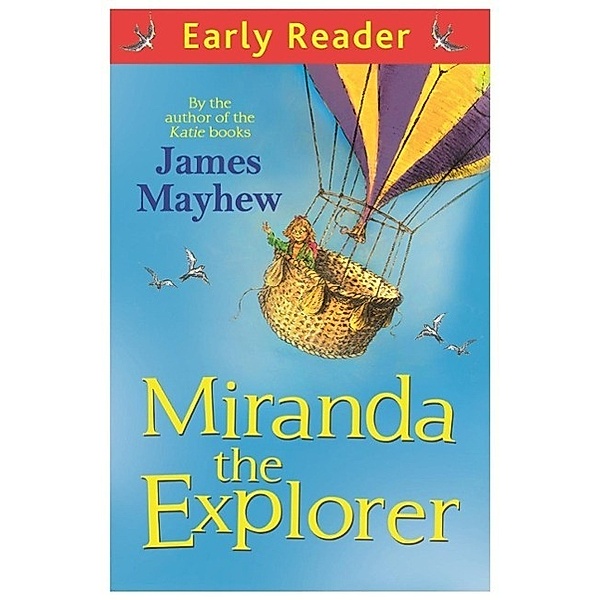 Miranda The Explorer / Early Reader, James Mayhew