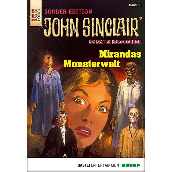 Mirandas Monsterwelt / John Sinclair Sonder-Edition Bd.58, Jason Dark