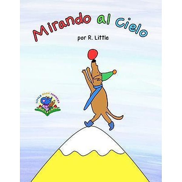 Mirando al Cielo, R. Little