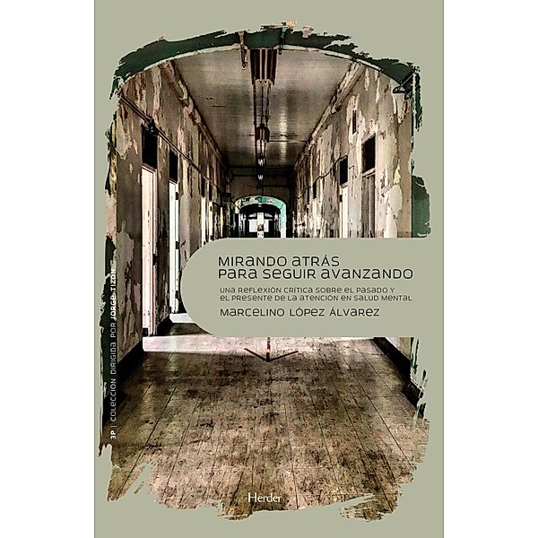 Mirando atrás para seguir adelante / 3P, Marcelino López