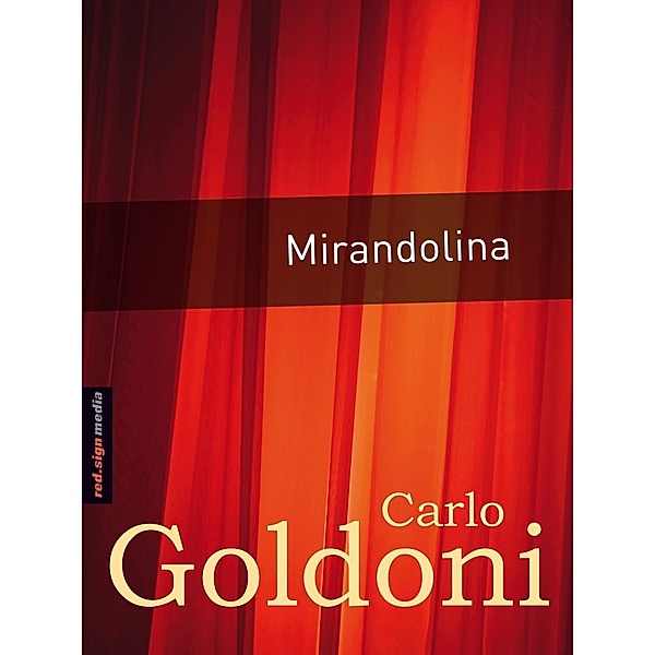 Mirandolina, Carlo Goldoni
