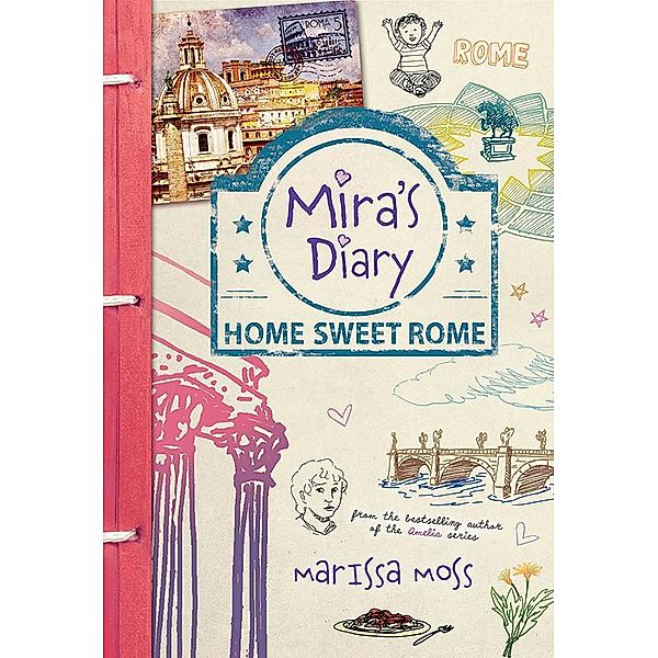 Mira's Diary: Home Sweet Rome / Mira's Diary, Marissa Moss