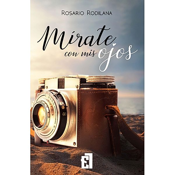 Mírate con mis ojos, Rosario Rodilana