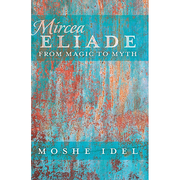 Mircea Eliade, Moshe Idel