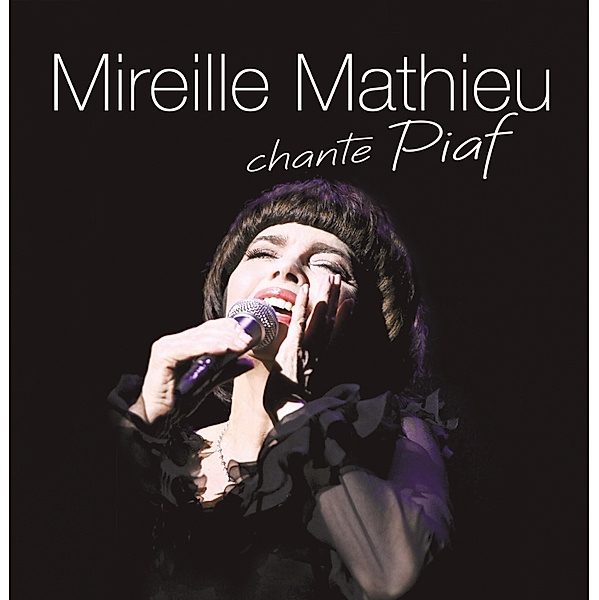 Mireille Mathieu chante Piaf (2 CDs), Mireille Mathieu
