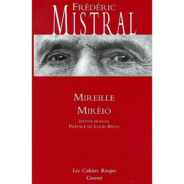 Mireille/Mireio / Les Cahiers Rouges, Frédéric Mistral