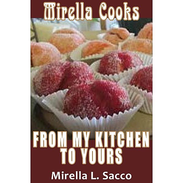 Mirella Cooks, Mirella L. Sacco