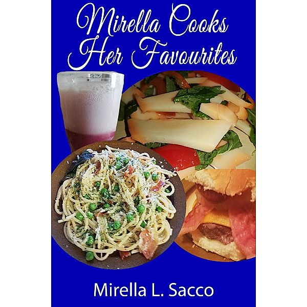 Mirella Cooks Her Favourites, Mirella Sacco