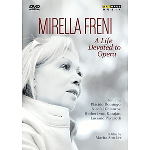 Mirella Freni - A Life Devoted to Opera, Mirella Freni