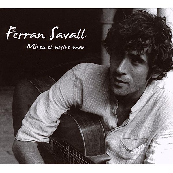 Miren el Nostre Mar, Ferran Savall