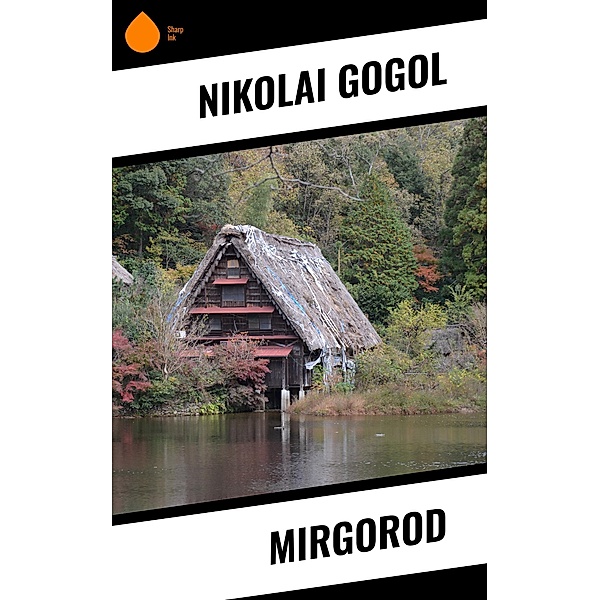 Mirgorod, Nikolai Gogol