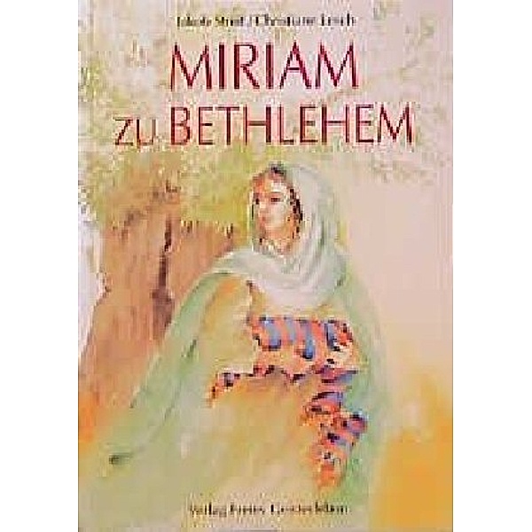 Miriam zu Bethlehem, Jakob Streit, Christiane Lesch