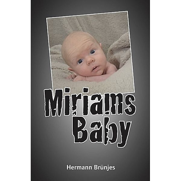 Miriams Baby, Hermann Brünjes