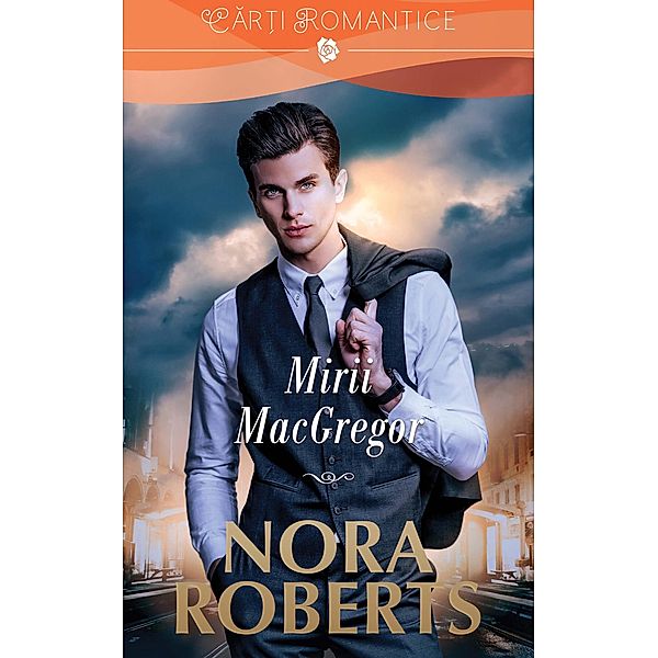 Mirii MacGregor / Car¿i romantice, Nora Roberts