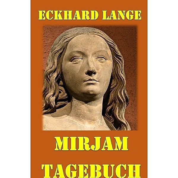 Mirjam - Tagebuch, Eckhard Lange