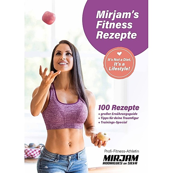 Mirjam's Fitness Rezepte, Mirjam Rodrigues da Silva