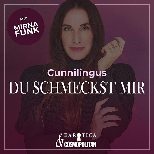 Mirna macht's - Cunnilingus (Mirna macht's by COSMOPOLITAN), Mirna Funk