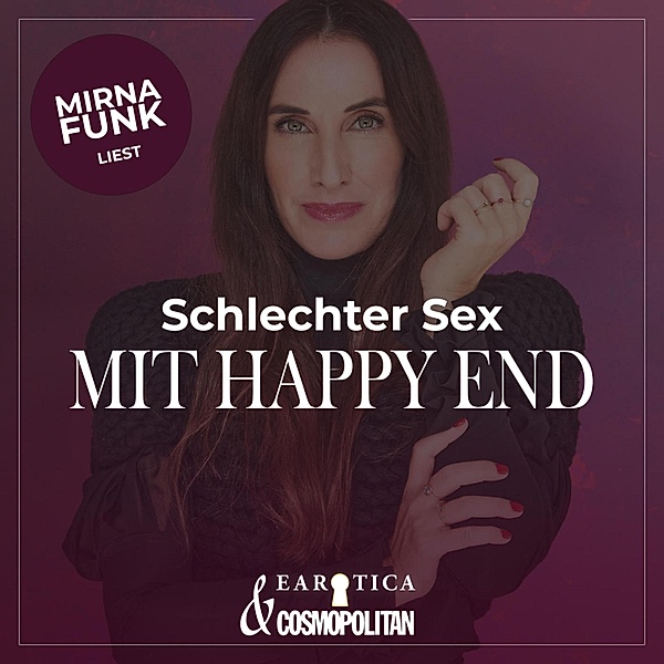 Mirna macht's - Schlechter Sex mit Happy End, Mirna Funk