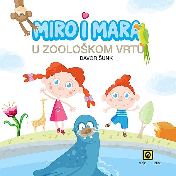 Miro i Mara u zooloSkom vrtu / Biblioteka Jezek, Davor Sunk