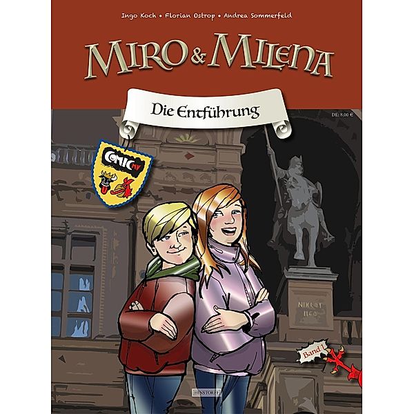 Miro & Milena, Die Entführung, Ingo Koch, Florian Ostrop, Andrea Sommerfeld