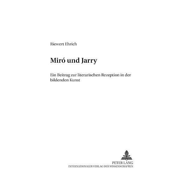 Miró und Jarry, Riewert Ehrich