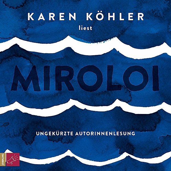 Miroloi, Karen Köhler