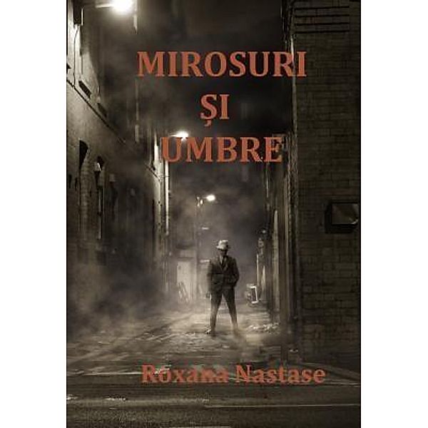 Mirosuri Si Umbre / McNamara Bd.2, Roxana Nastase