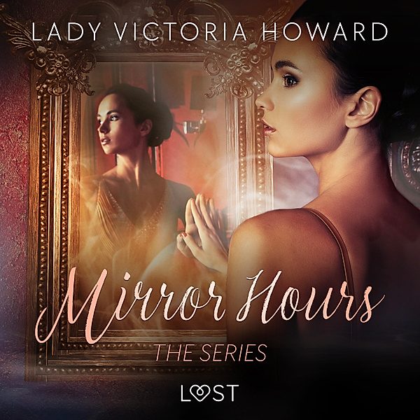 Mirror Hours - Mirror Hours: the series - a Time Travel Romance, Lady Victoria Howard