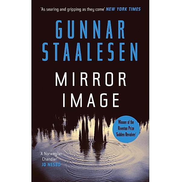 Mirror Image: The present mirrors the past in a chilling Varg Veum thriller / Varg Veum Bd.11, Gunnar Staalesen